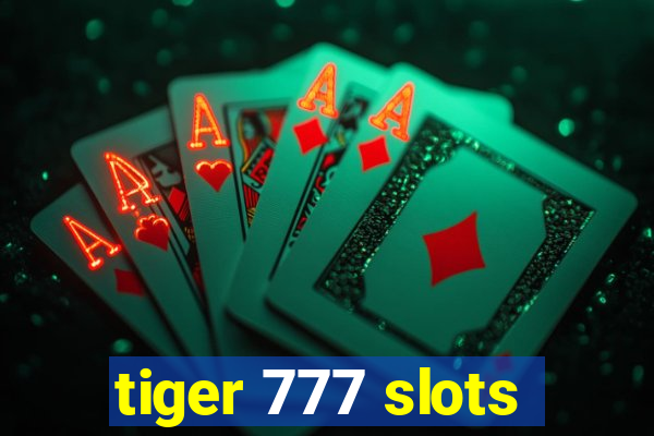 tiger 777 slots